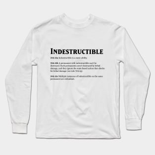 Magic the Gathering - Keyword Indestructible Rules Text Long Sleeve T-Shirt